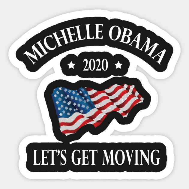 Michelle Obama 2020 lets get moving Sticker by SwissDevil